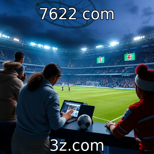 7622 com Apostas Esportivas: Como Analisar Jogos e Aumentar Seus Lucros